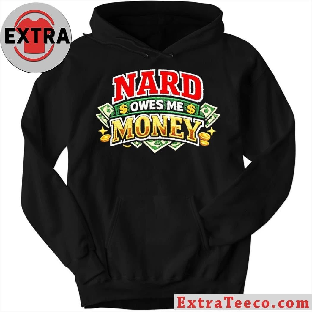 Billy Madison Nard Owes Me Money Shirt