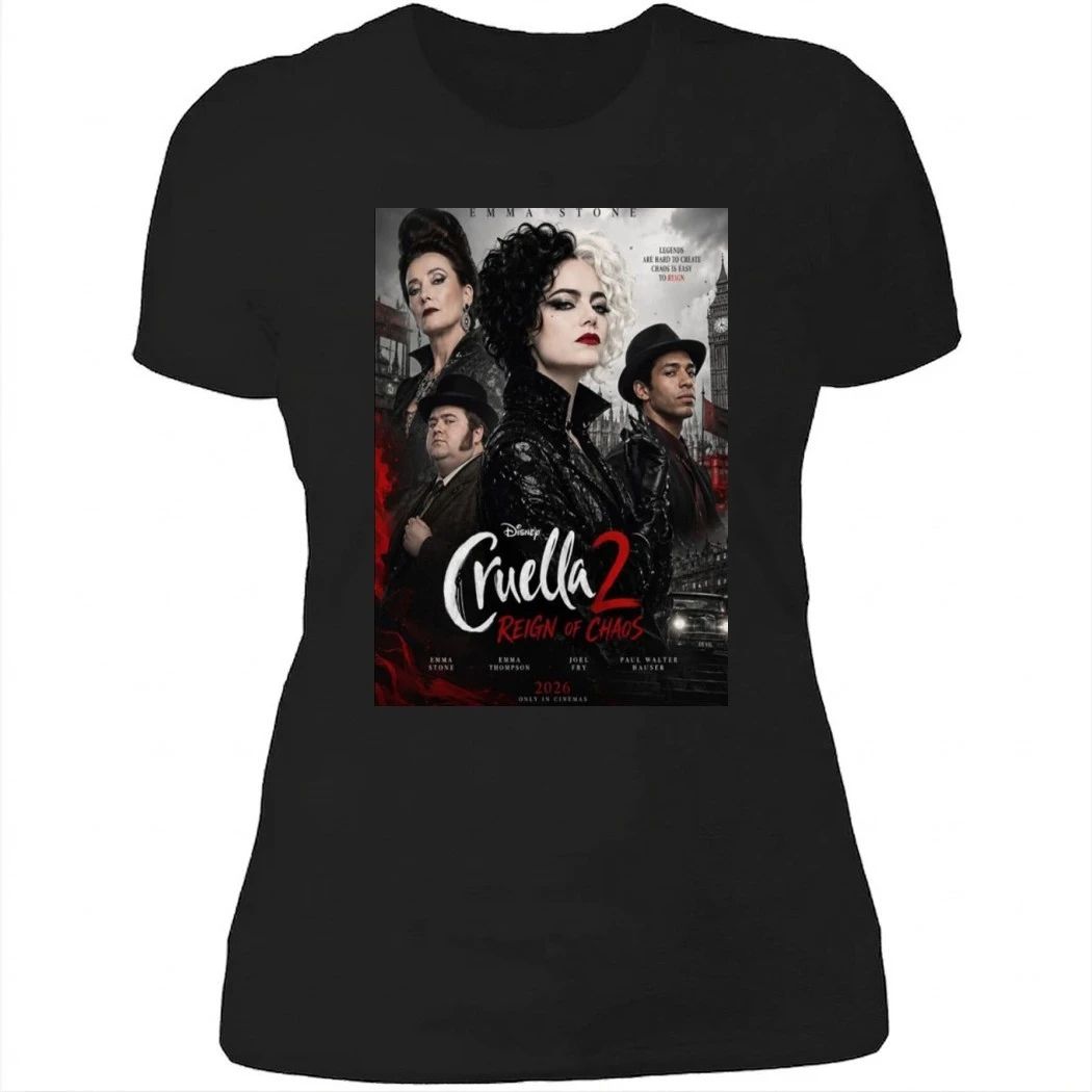 Cruella 2 Reign Of Chaos 2026 Starring Emma Stone Only In Theaters 2026 Poster Shirt