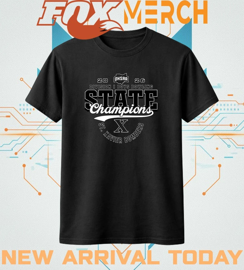St. Xavier Bombers 2026 OHSAA Boys Bowling D1 State Champions t-shirt
