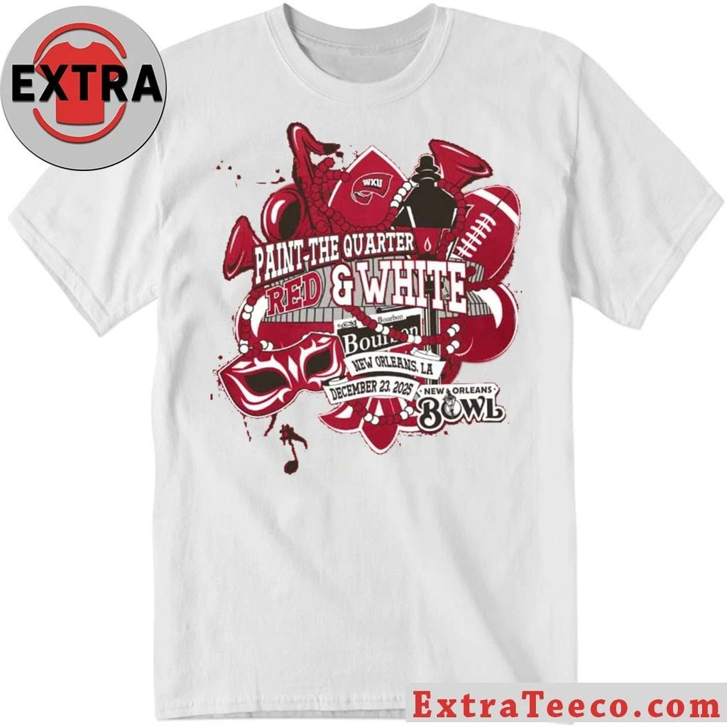 Celebrating the WKU Paint the Quarter Red & White event for the 2025 New Orleans Bowl Shirt