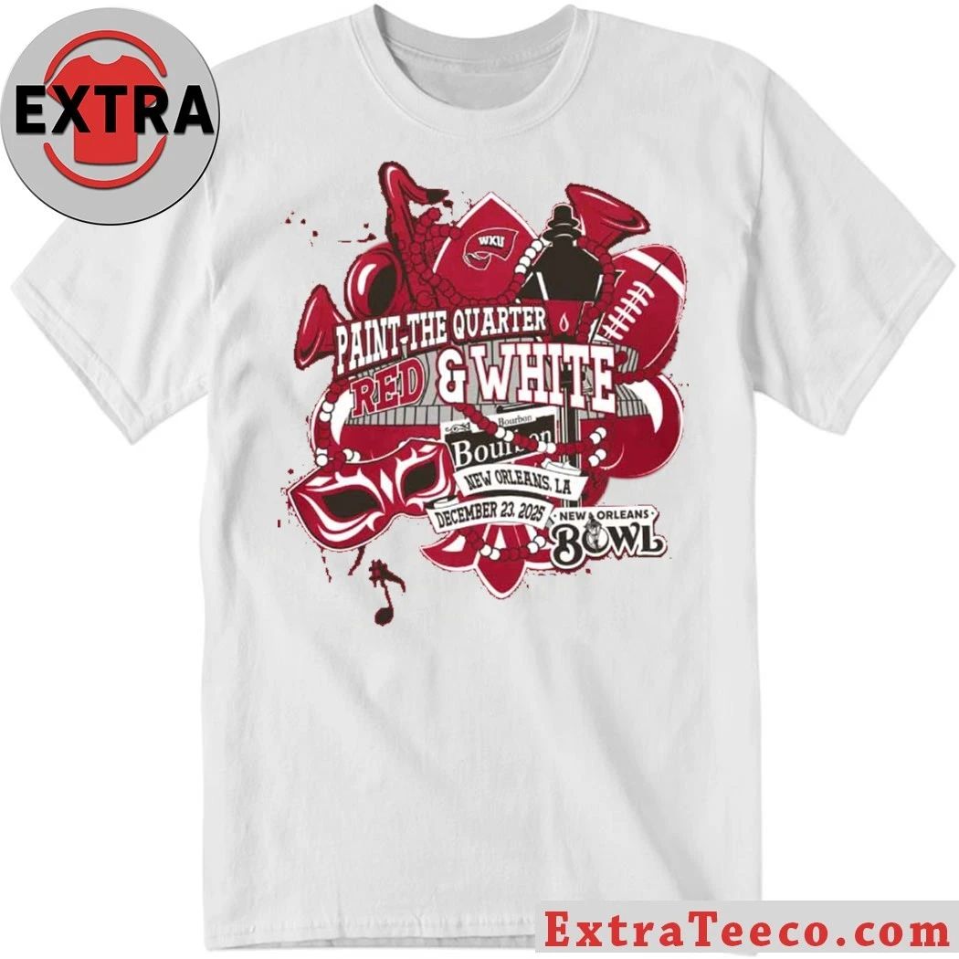 Celebrating the WKU Paint the Quarter Red & White event for the 2025 New Orleans Bowl Shirt