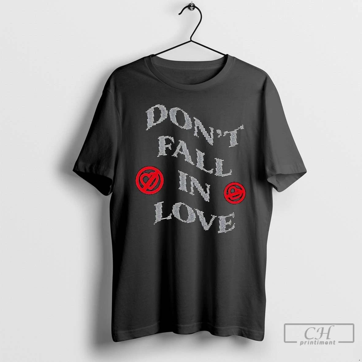 Premium Dont Fall In Love Fest T Shirts