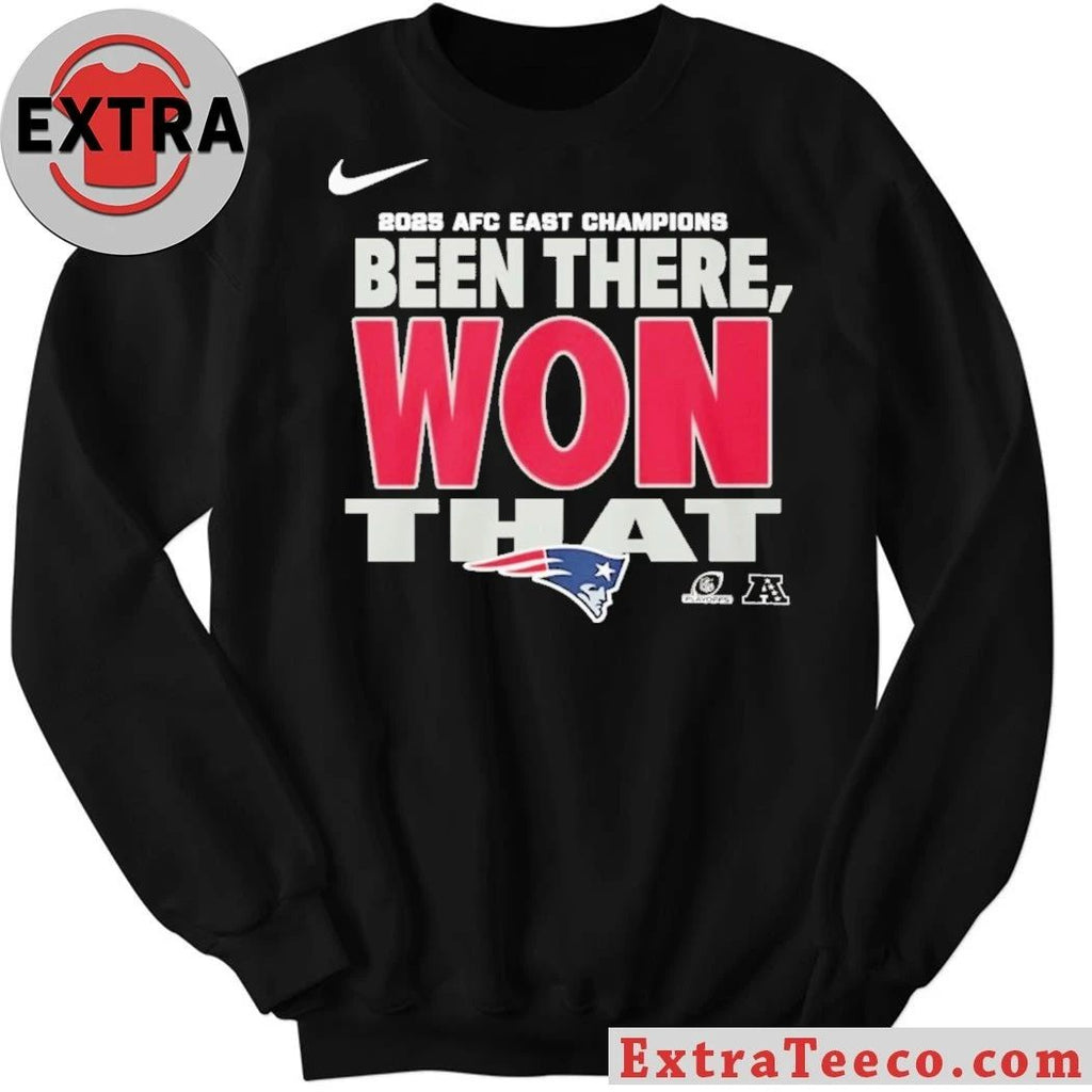New England Football Patriots AFC East Division Champions Been There Won That Locker Room 2025 Shirt