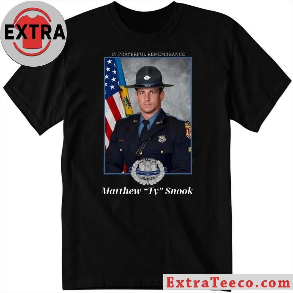 Original In memory of Sergeant First Class Matthew T. Ty Snook of the Delaware State Police Shirt