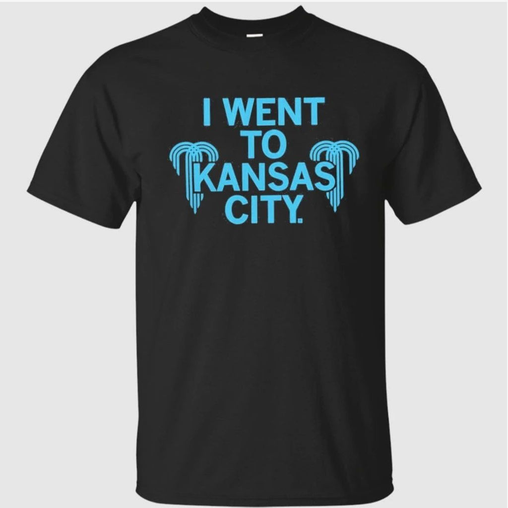 I Went To Kansas City Shirt