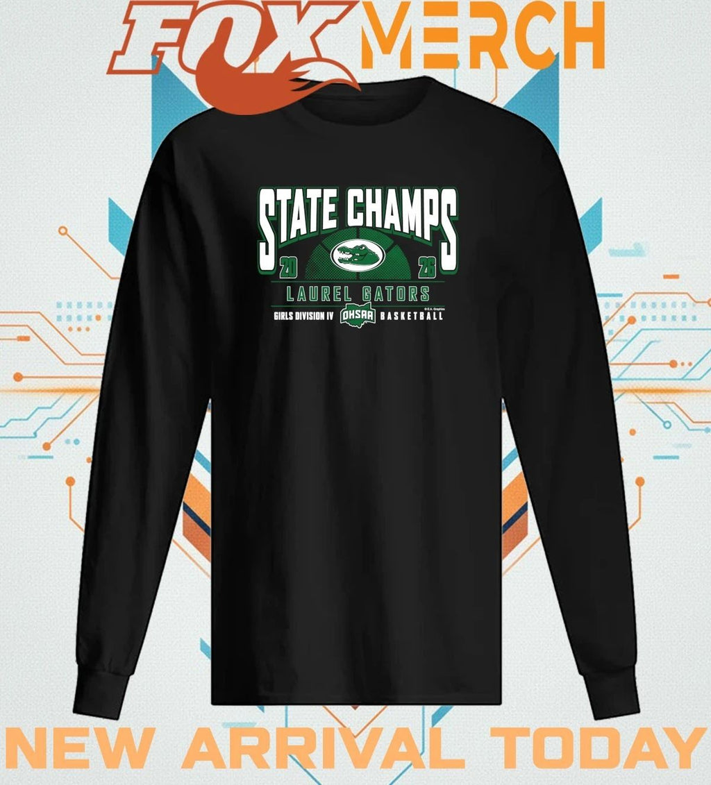 Laurel Gators 2026 OHSAA Girls Basketball DIV State Champions t-shirt