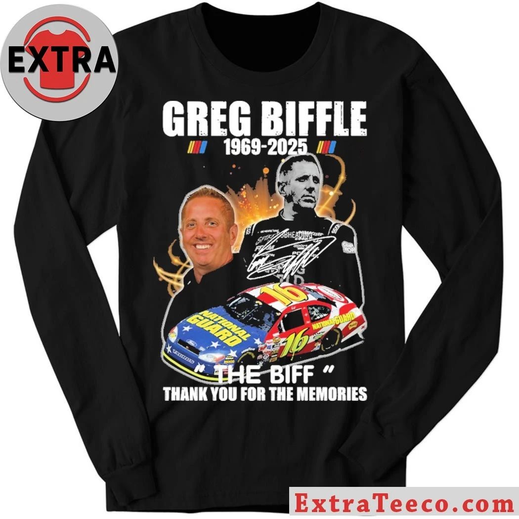 Original In memory of legendary NASCAR driver Greg Biffle following his recent passing 1969-2025 Shirt