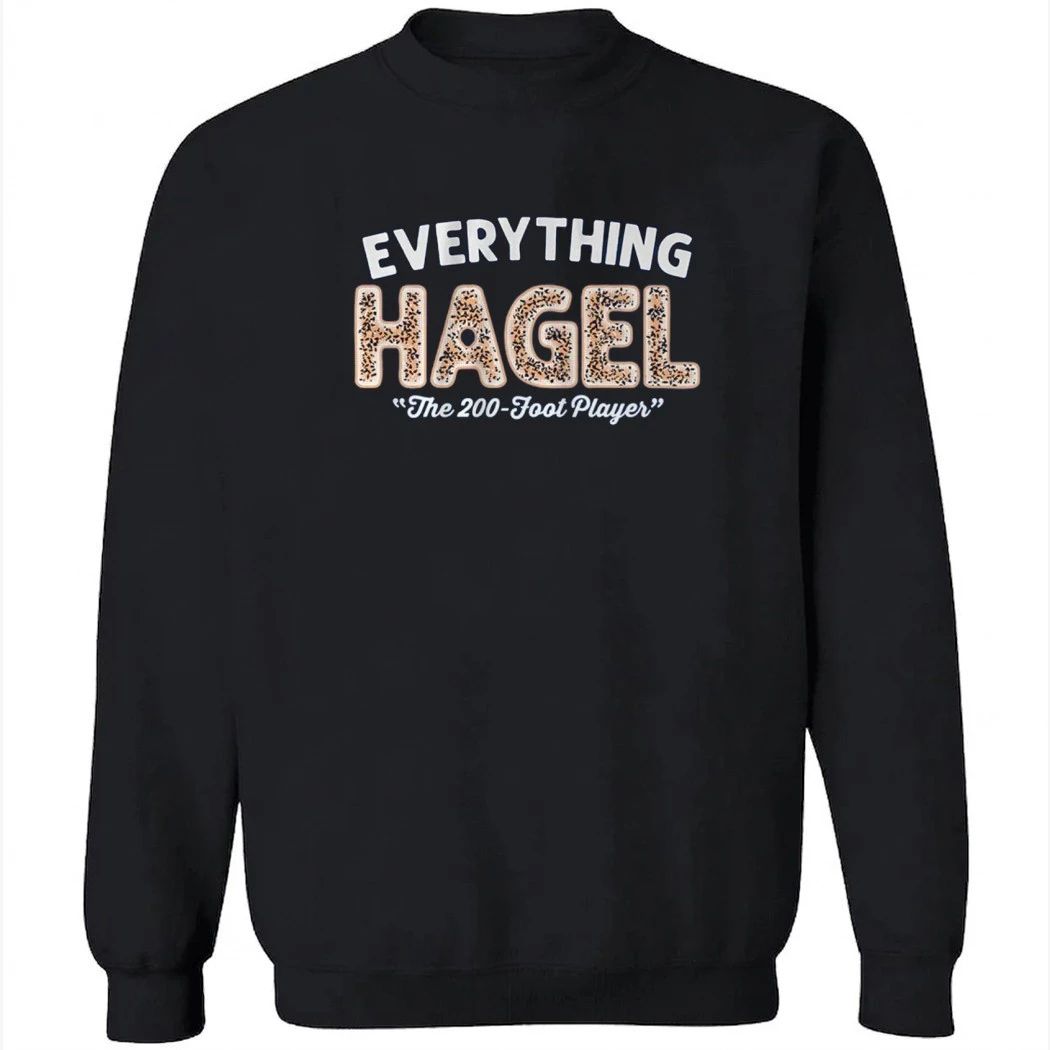 Brandon Hagel Everything The 200-Foot Player Shirt