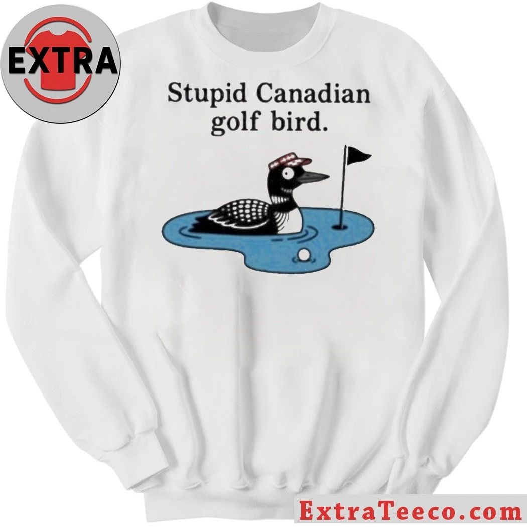 Original Stupid Canadian Golf Bird Funny Cartoon For Golf Enthusiasts T-Shirt