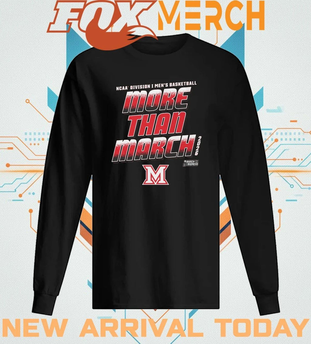 Miami RedHawks 2026 NCAA Division I Men’s Basketball More Than March Madness t-shirt