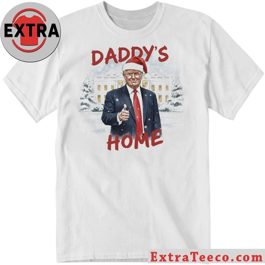 Trump Daddy’s Home Christmas Shirt