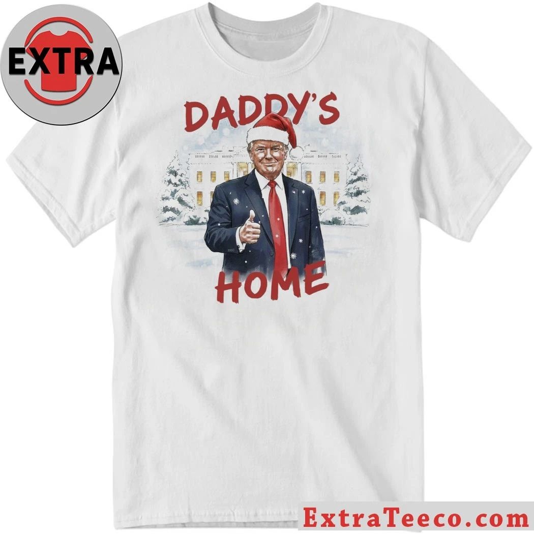 Trump Daddy’s Home Christmas Shirt