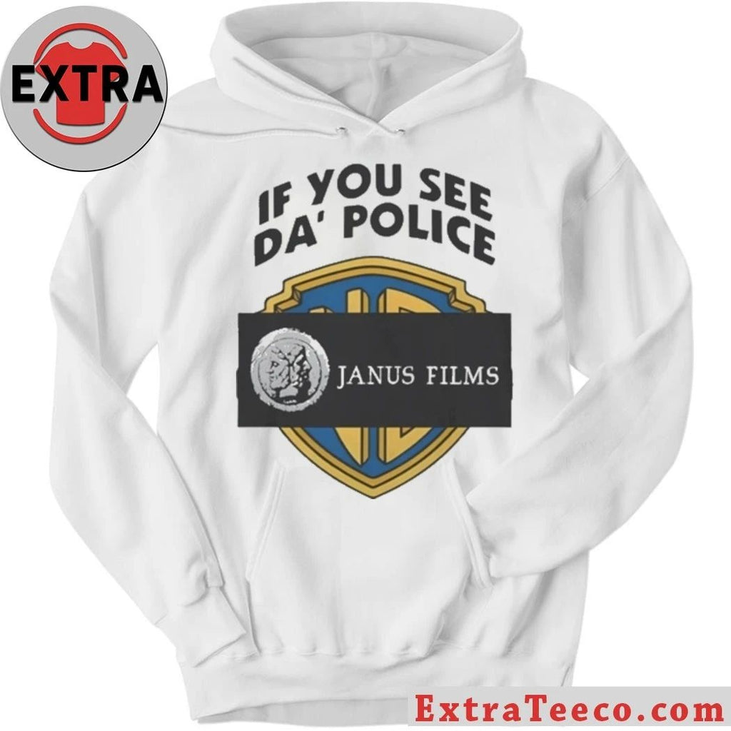If You See Da Police Janus Films Shirt
