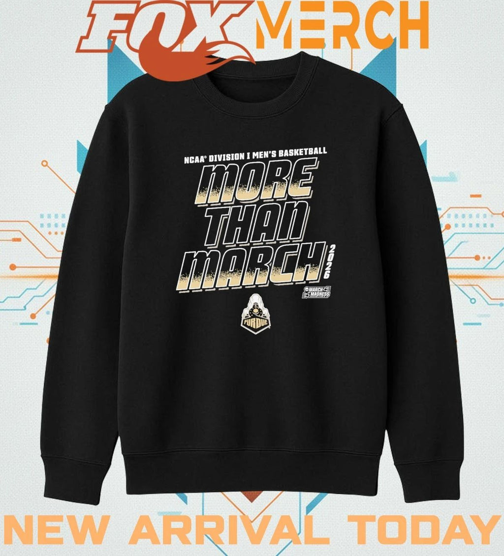 Purdue Boilermakers 2026 NCAA Division I Men’s Basketball More Than March Madness t-shirt