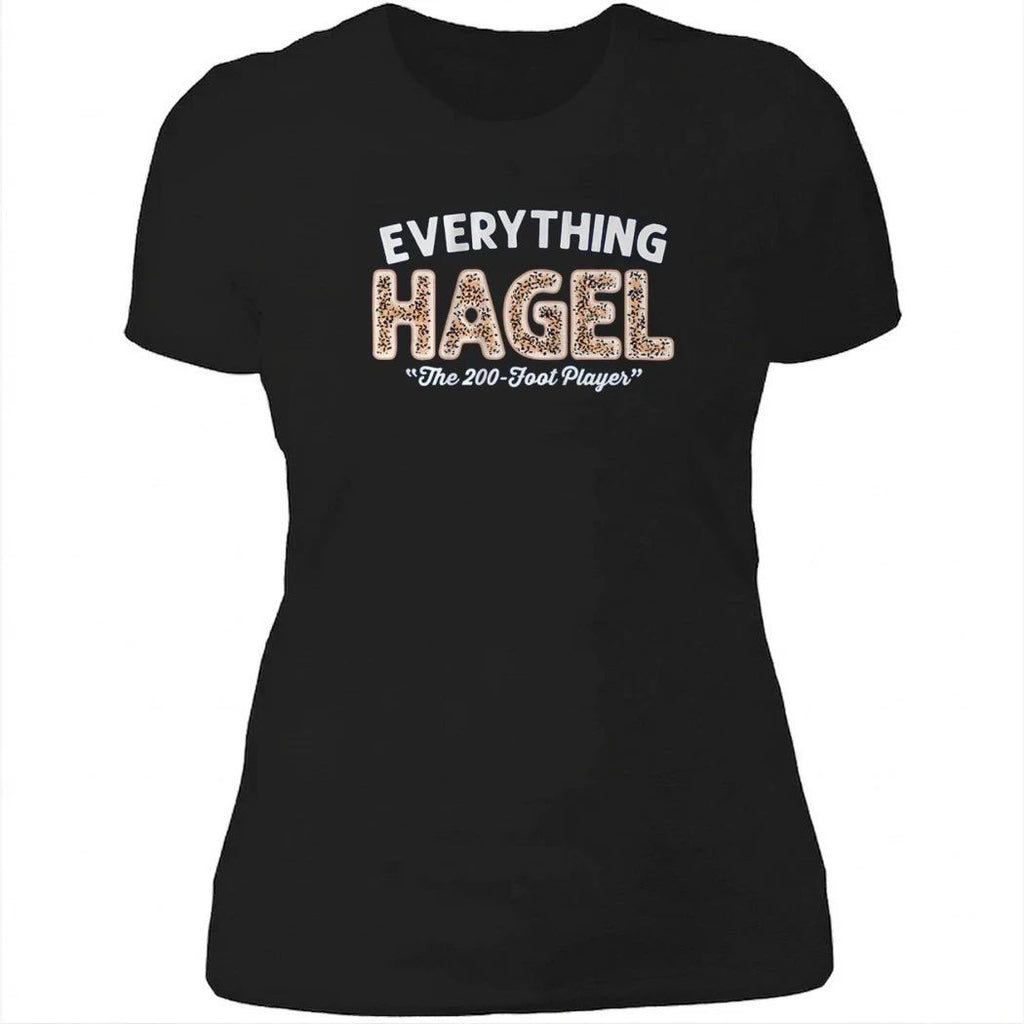 Brandon Hagel Everything The 200-Foot Player Shirt