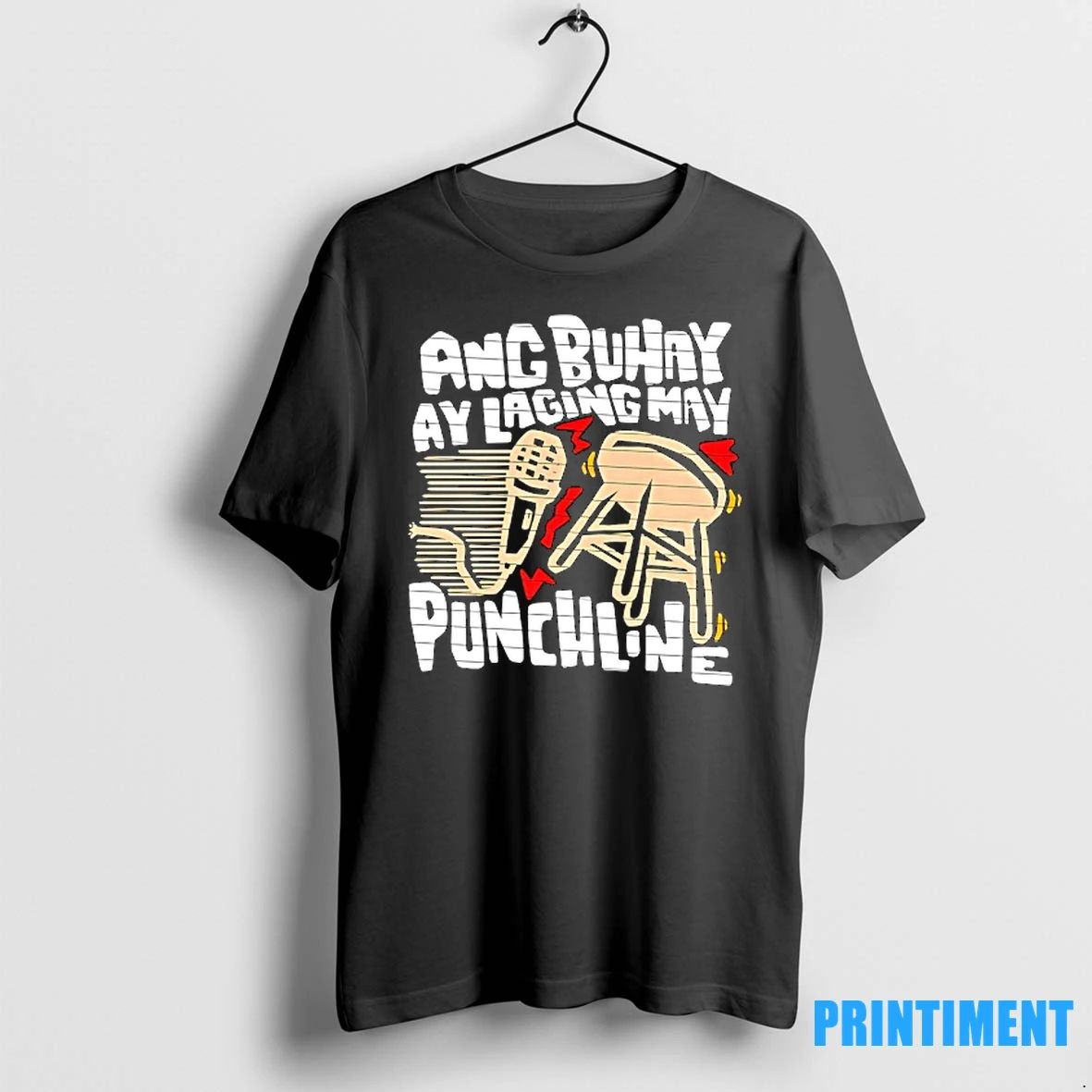 Ang Buhay Ay Laging May Punchline Tshirts Sweater