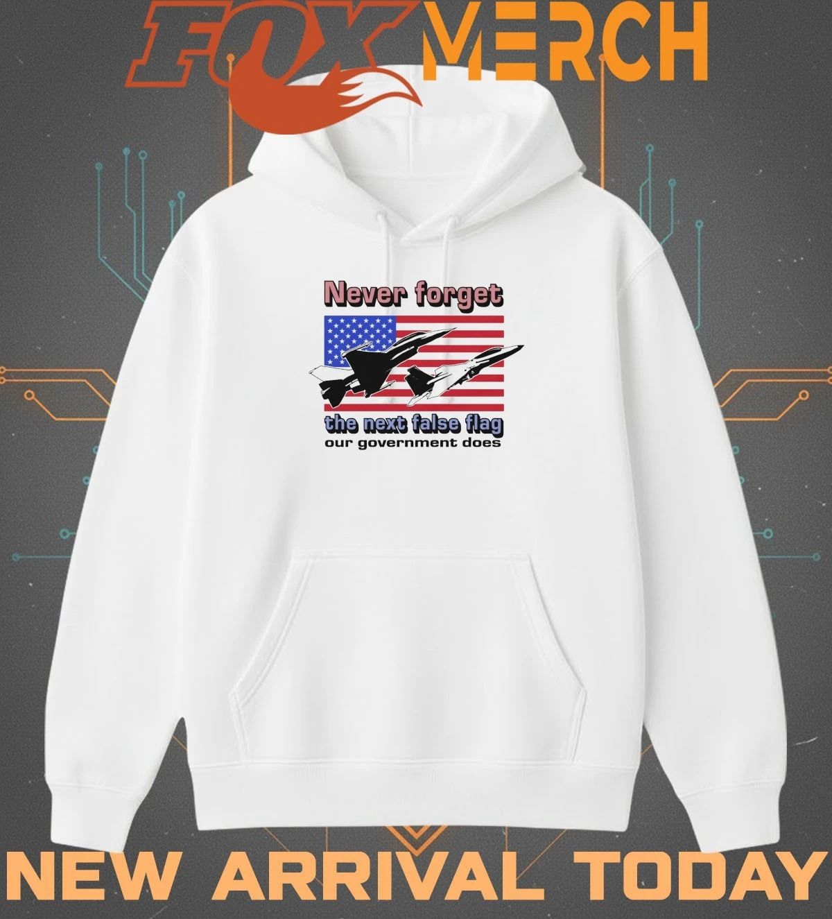 Never forget the next false flag our government does t-shirt