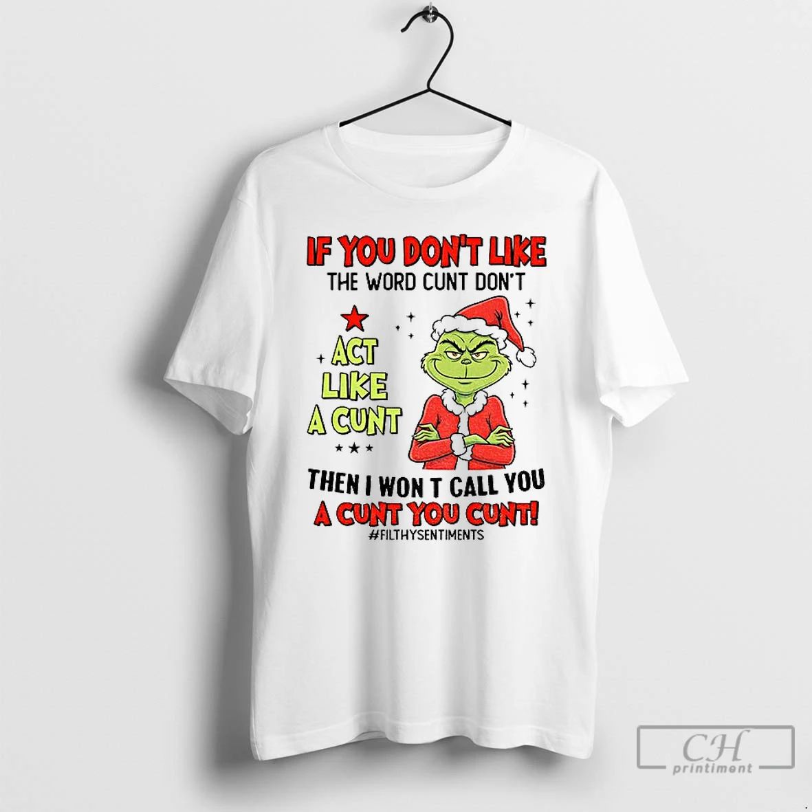 Premium Grinch Santa Hat If You Dont Like The Word Cunt Dont Act Like