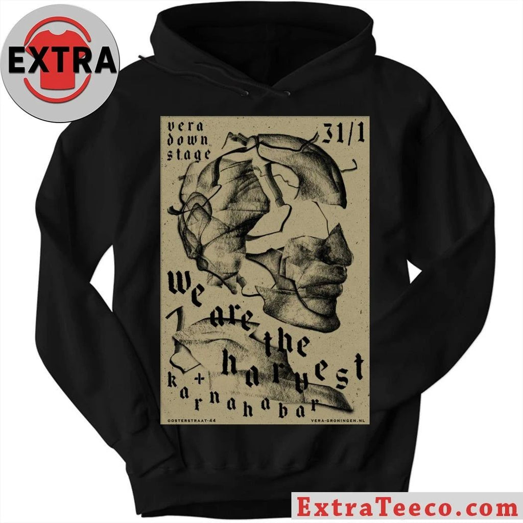 We Are The Harvest January 30 2026 At VERA downstage Show Poster Shirt