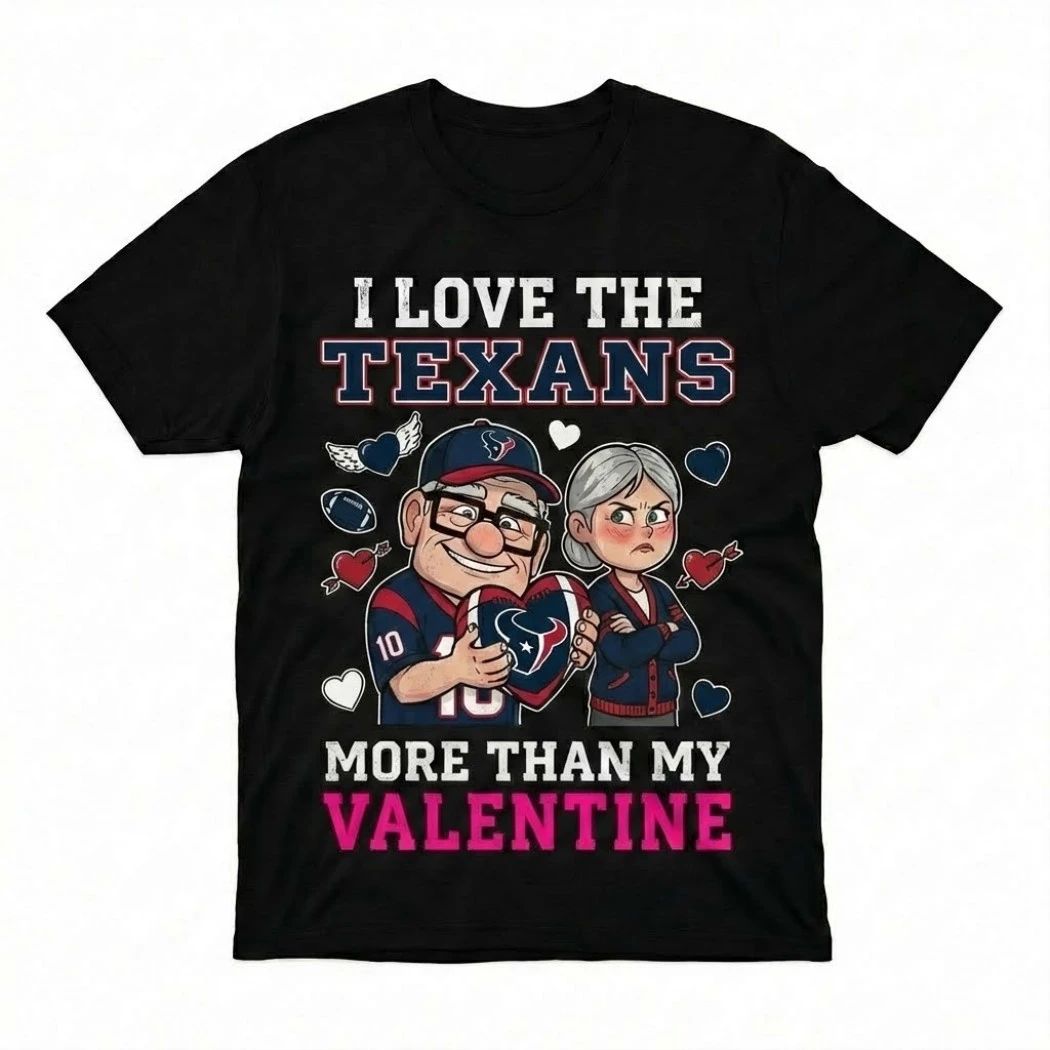 Carl And Ellie Fredricksen I Love The Houston Texans Up Movie I Love The Texans More Than My Valentine Logo T-Shirt