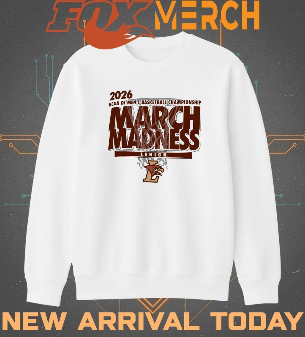 Lehigh Mountain Hawks 2026 NCAA DI Men’s Basketball Championship March Madness t-shirt