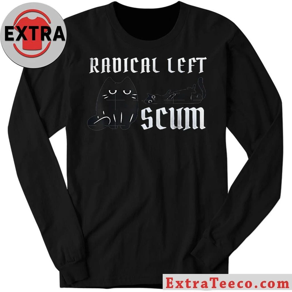 Original Radical Left Scum Black Cat Meme Shirt