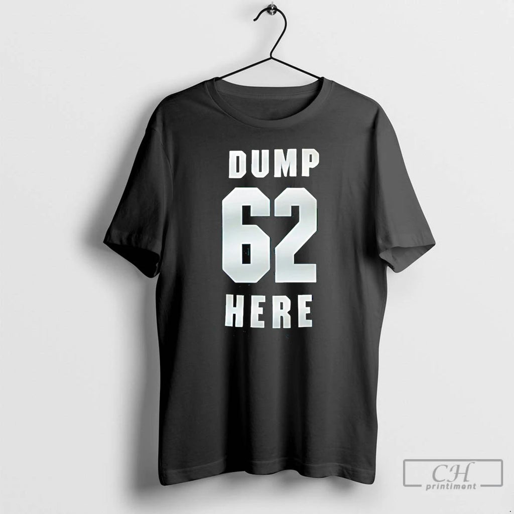 Premium Dump 62 Here Seattle Mariners Fan T Shirts