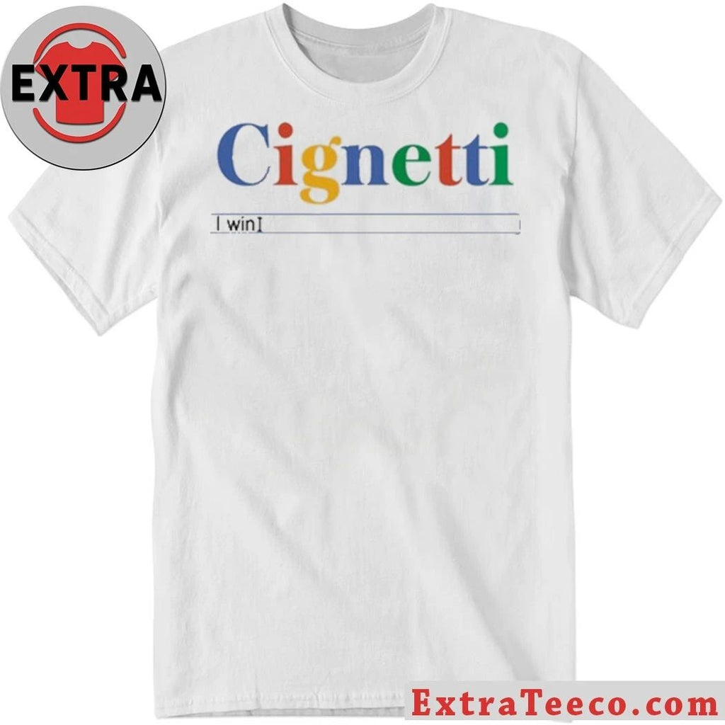 Cignetti I Win Search Bar 2026 T-Shirt