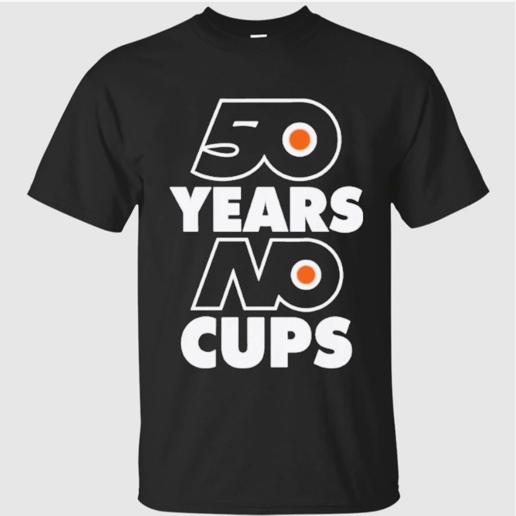 Philadelphia Flyers 50 Years No Cups Shirt