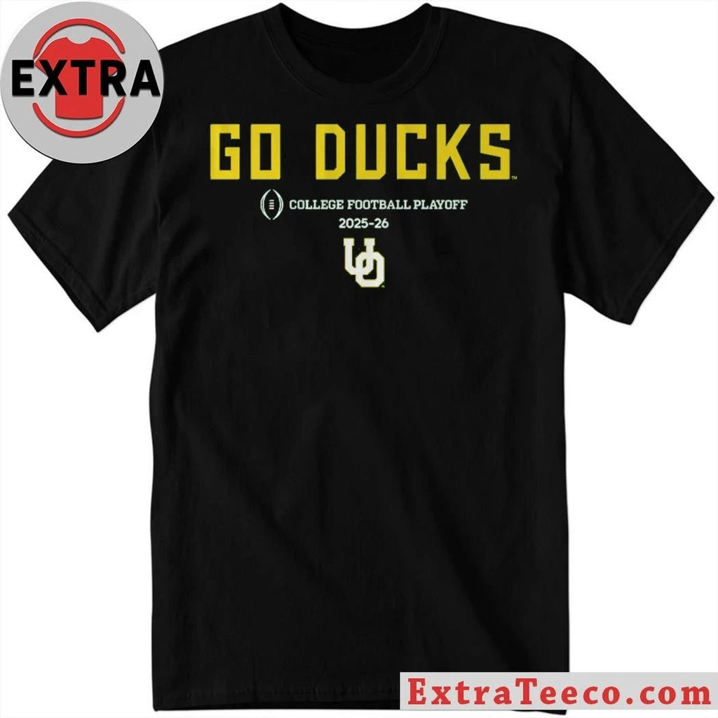 Oregon Football 2025-26 College Football Playoff Team Slogan Shirt