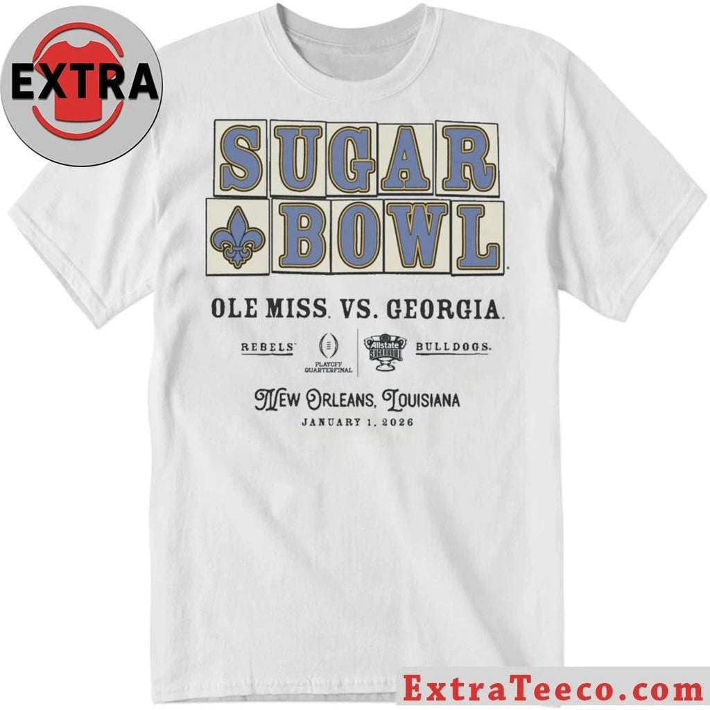 Original The Sugar Bowl will be played between Ole Miss and Georgia on January 1, 2026, in New Orleans, Louisiana Shirt