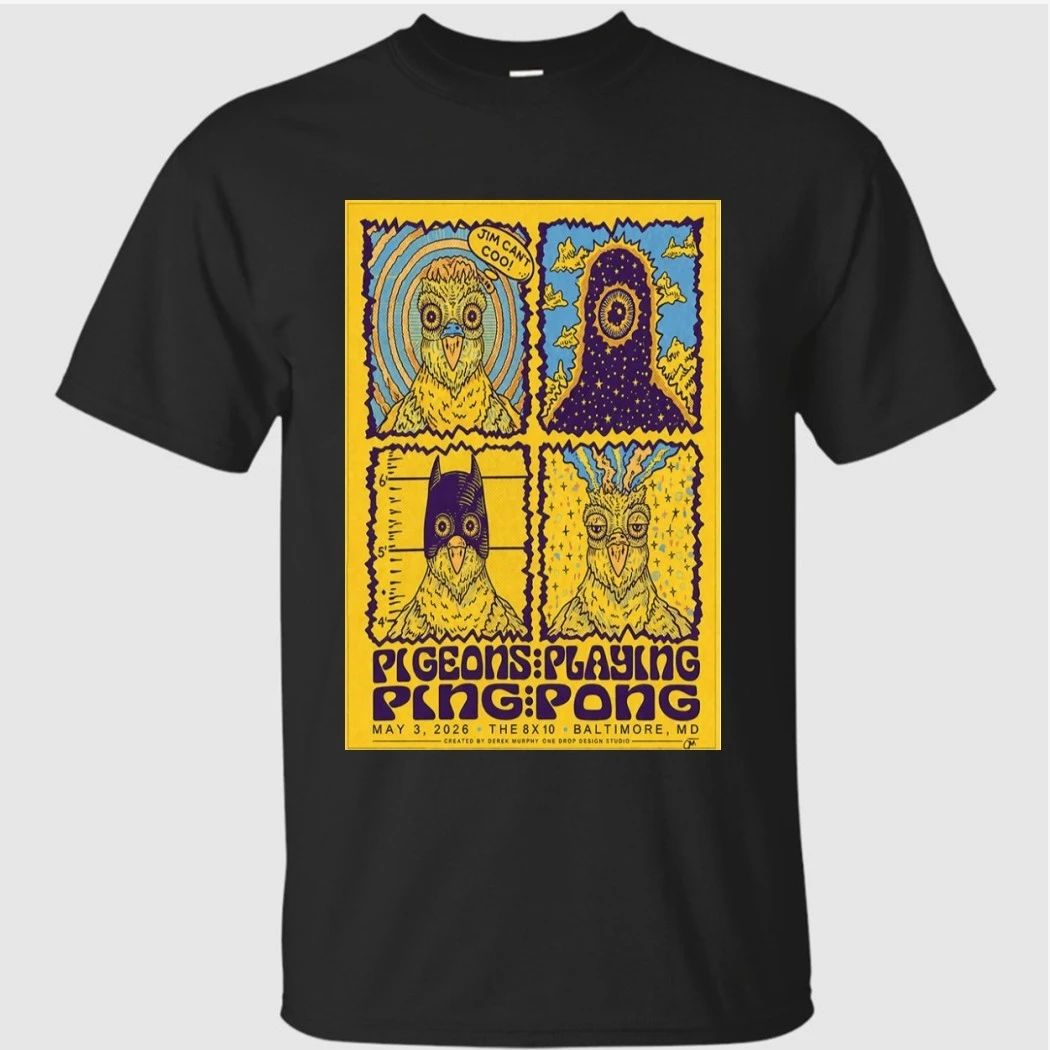 Pigeons Playing Ping Pong Tour 2026 Baltimore MD Poster Shirt
