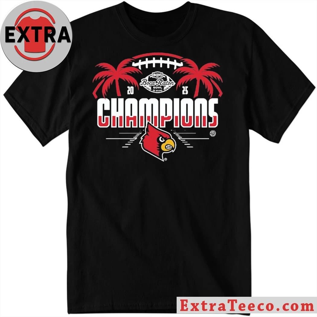 Louisville Cardinals NCAA 2025 Football Bush’s Boca Raton Bowl Of Beans Champions Logo Shirt