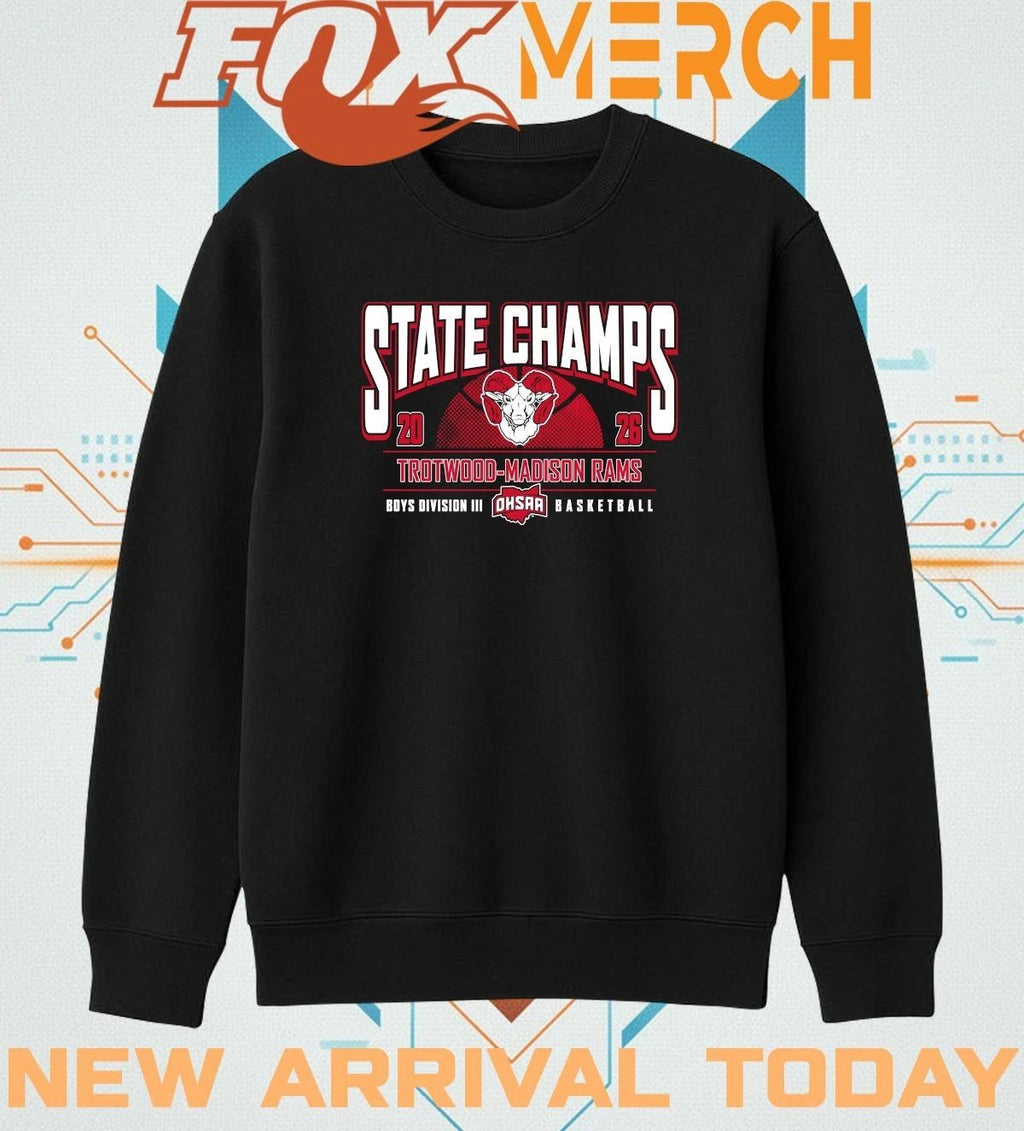 Trotwood-Madison Rams 2026 OHSAA Boys Basketball D3 State Champions t-shirt