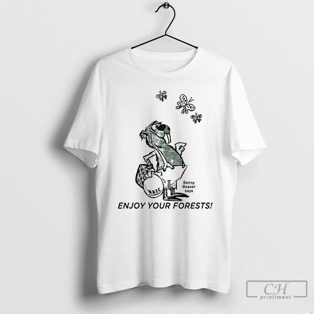 Premium Benny Beaver Says Enjoy Your Forests T Shirts
