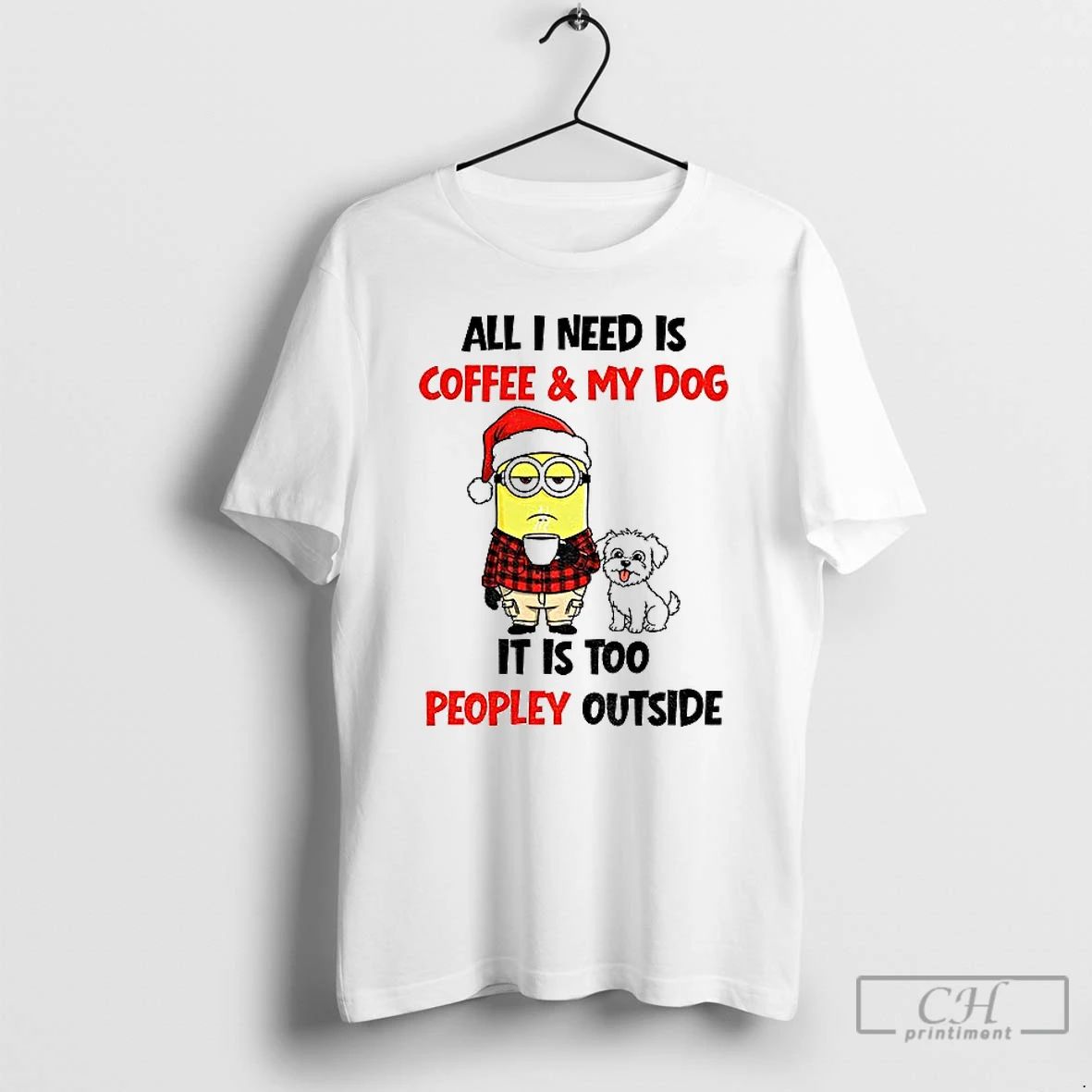 Premium Minion Santa Hat All I Need Is Coffee And My Dog It Is Too