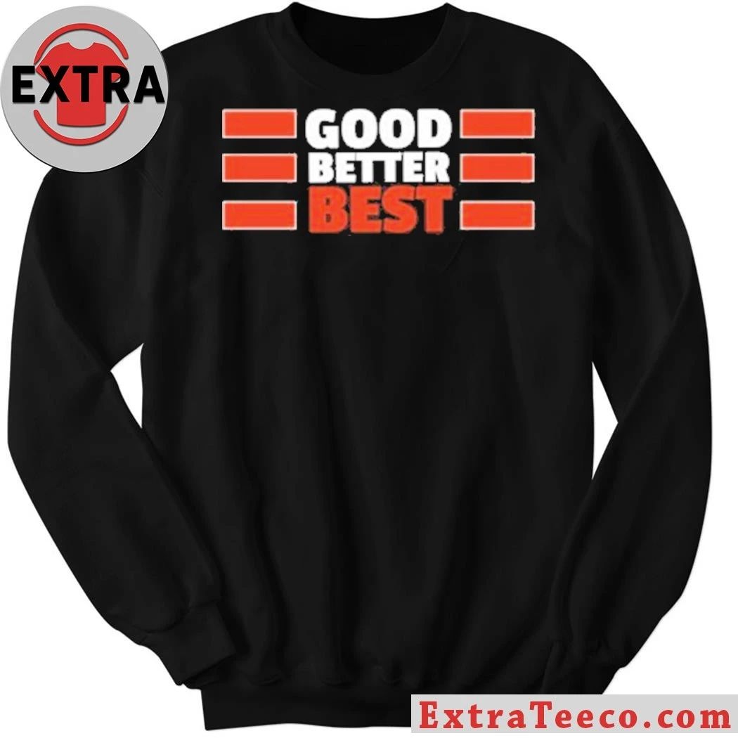 Good Better Best Bears Shirt