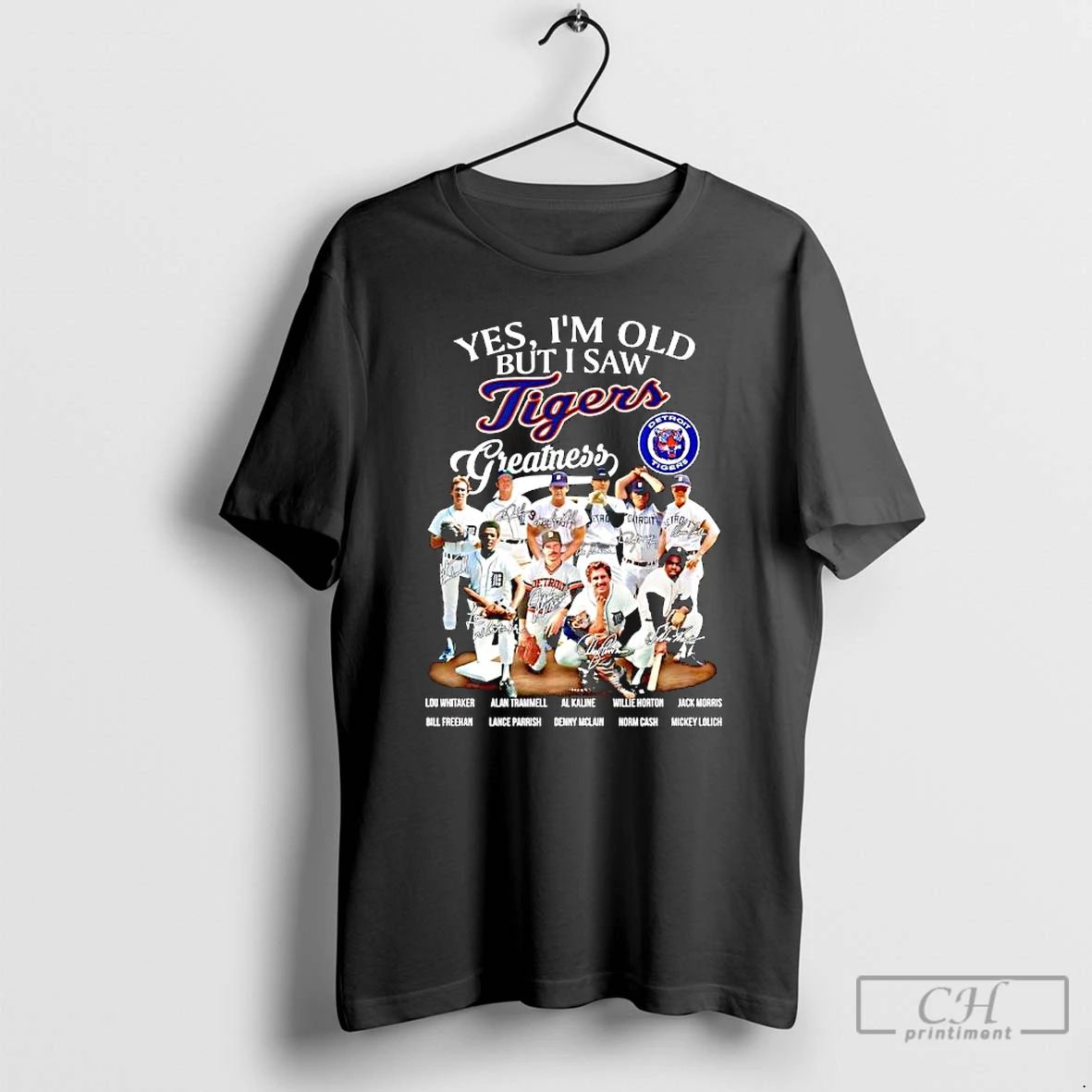 Premium Yes Im Old But I Saw Detroit Tigers Greatness Signatures All Players T Shirts