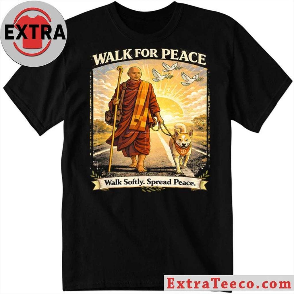 Walk For Peace Monks With Aloka The Peace Dog Shirt
