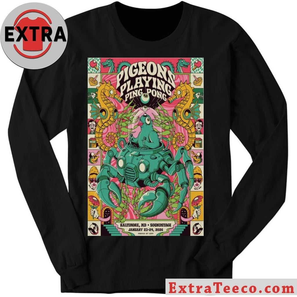 Pigeons Playing Ping Pong Jan 23-24 2026 Baltimore Soundstage Baltimore, MD Poster Shirt