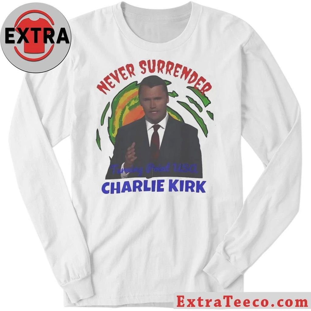 Original Never Surrender Turning Point USA Charlie Kirk Shirt