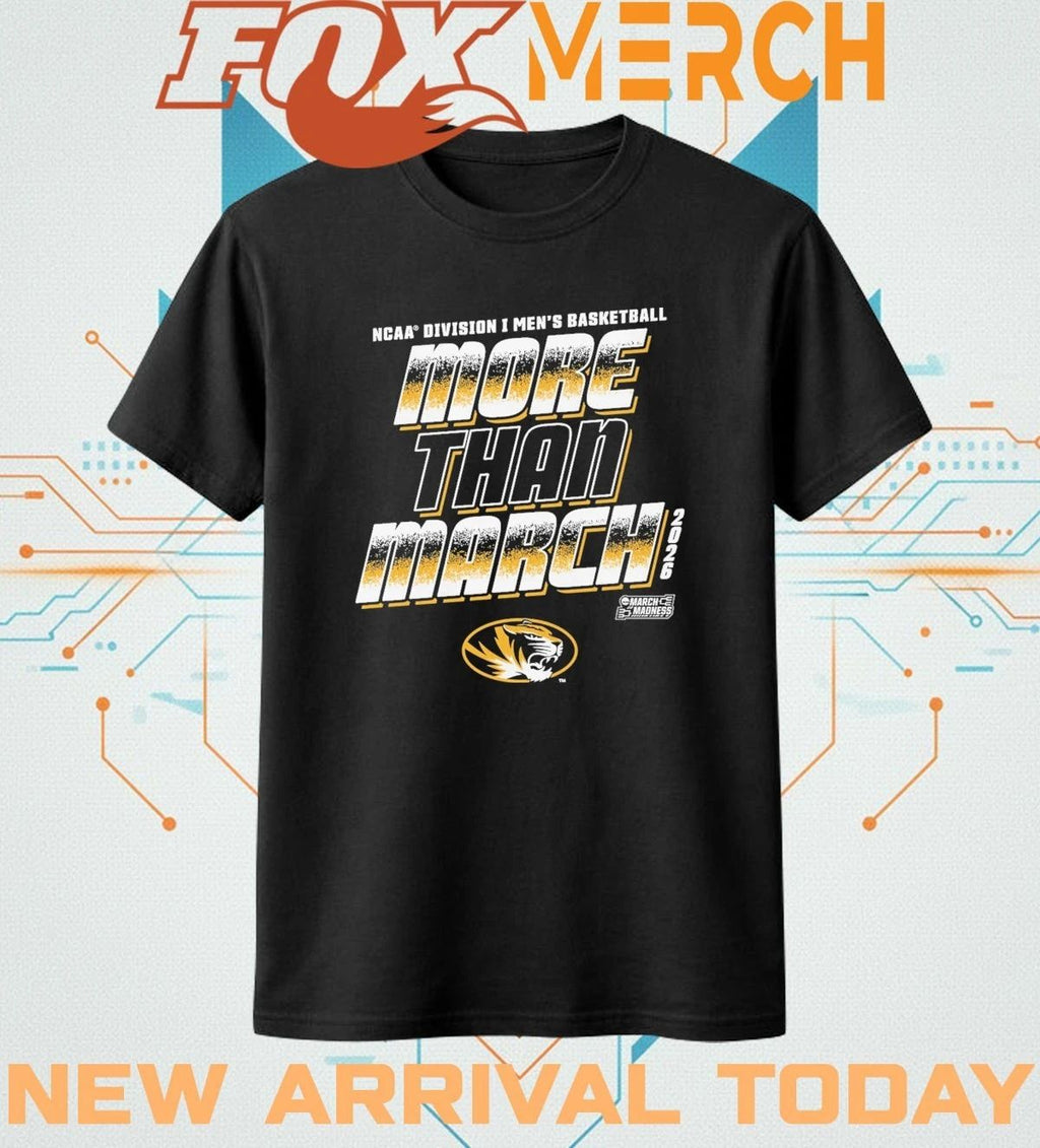 Mizzou Tigers 2026 NCAA Division I Men’s Basketball More Than March Madness t-shirt