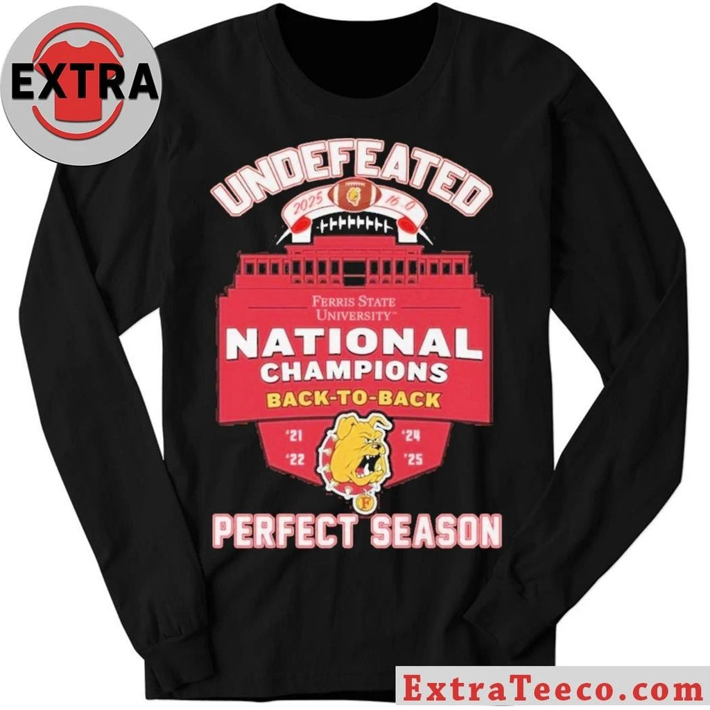 Ferris State University Bulldogs NCAA Division II champions in 2021, 2022, 2024 and 2025 T-Shirt