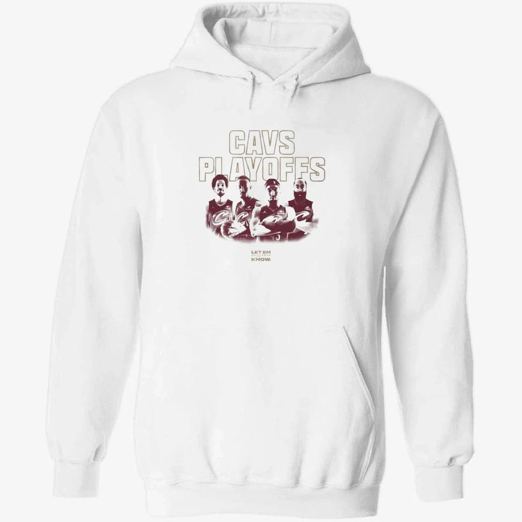 Cavs Playoffs Cleveland Cavaliers Let Me Know 2026 Shirt