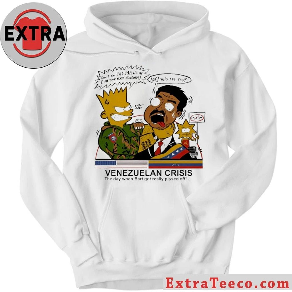 The T-shirt features a parody design of the famous Venezuelan Crisis The Day When Bart Got Really Pissed Off