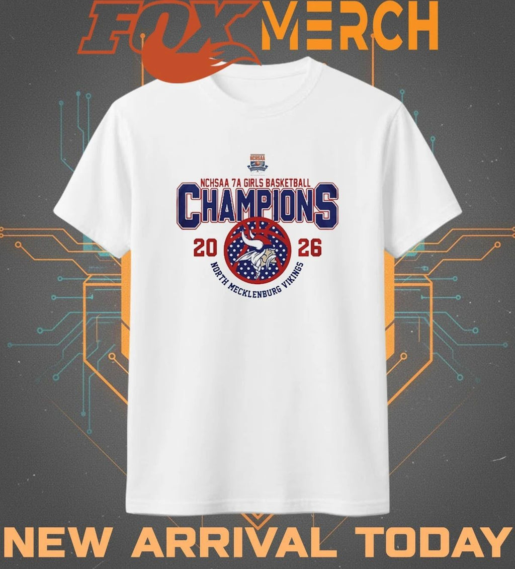 North Mecklenburg Vikings 2026 NCHSAA Girls 7A Basketball Champions t-shirt