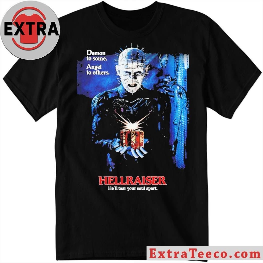 Demon To Some Angels To Others Hellraiser We’ll Tear Your Soul Apart Shirt