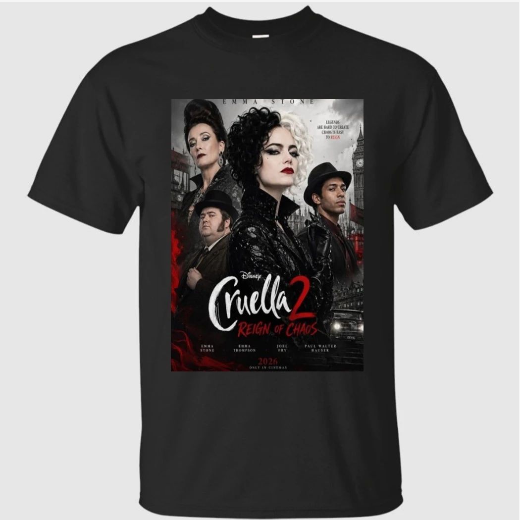 Cruella 2 Reign Of Chaos 2026 Starring Emma Stone Only In Theaters 2026 Poster Shirt