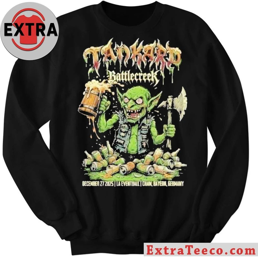 Tankard and Battle Creek will be performing at LA Eventhall Cham, Bavaria, Germany on December 27, 2025 Shirt