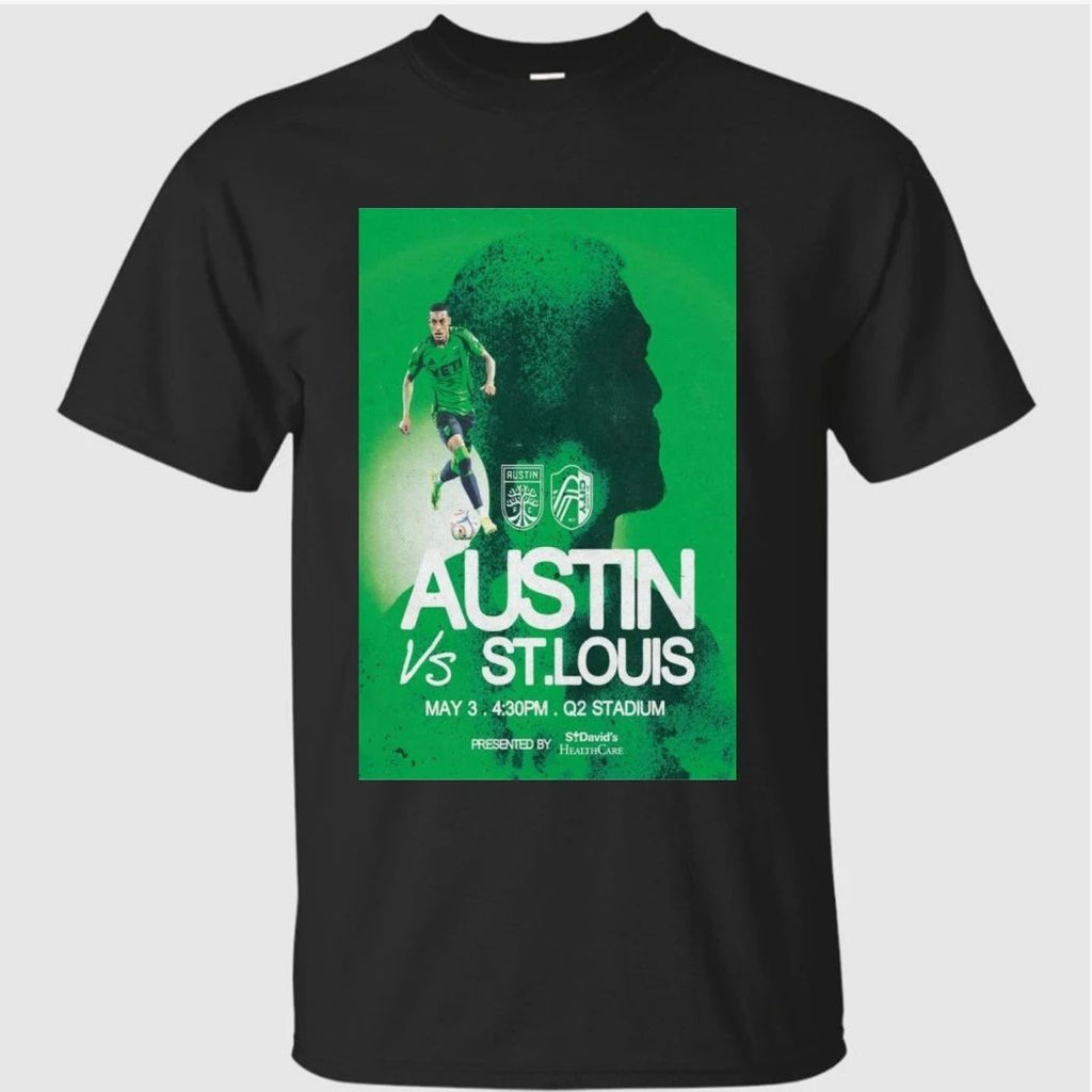 Austin FC vs. ST. Louis Health Care May 3 2026 Poster Shirt